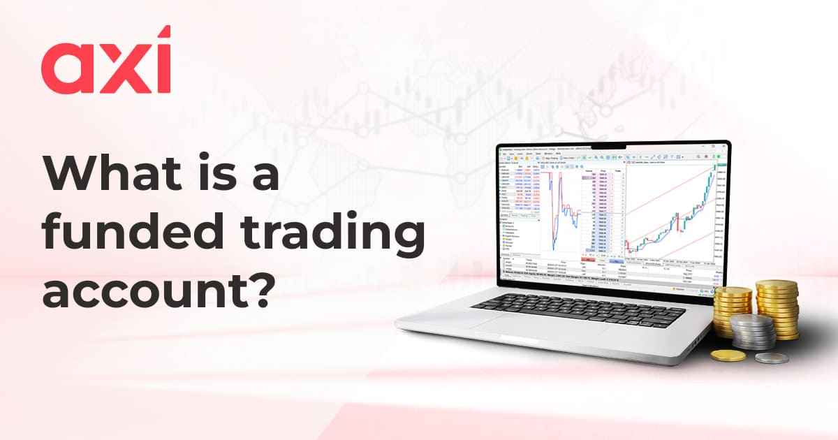 what is a funded trading account?
